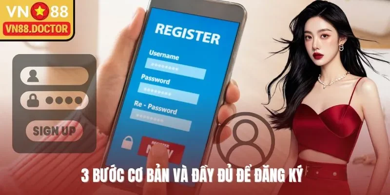 3 bước cơ bản và đầy đủ để đăng ký